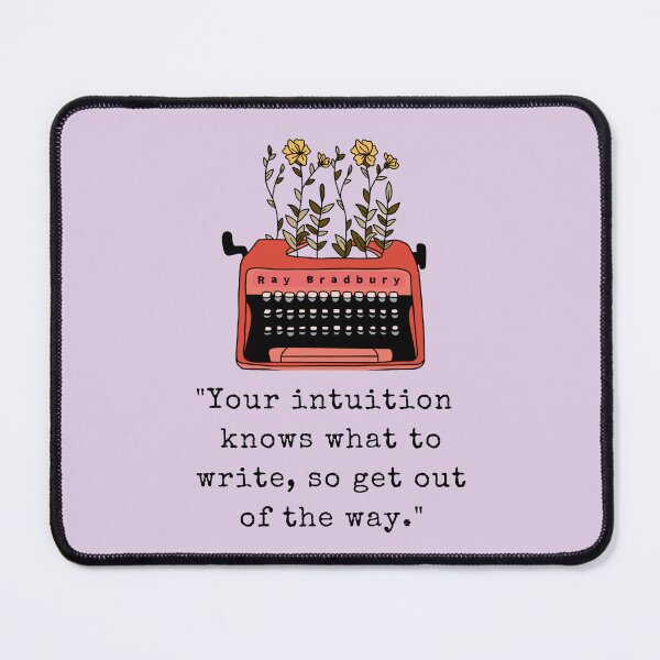 Item preview, Typewriter and Ray Bradbury quote: Your intuition knows what to write, so get out of the way designed and sold by artbleed.