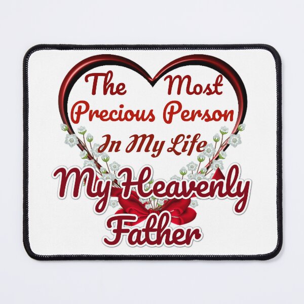 Item preview, The Most Precious Person In My Life "My Heavenly Father" designed and sold by Pebasfa.