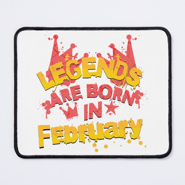 Item preview, Legends are born in February designed and sold by Melcu.