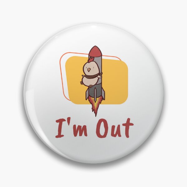 Item preview, I'm Out funny cartoon chicken designed and sold by ThumboArtBumbo.