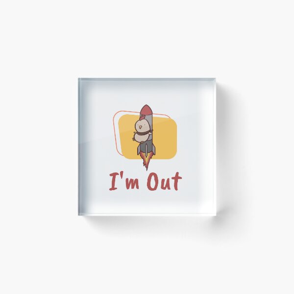 Item preview, I'm Out funny cartoon chicken designed and sold by ThumboArtBumbo.