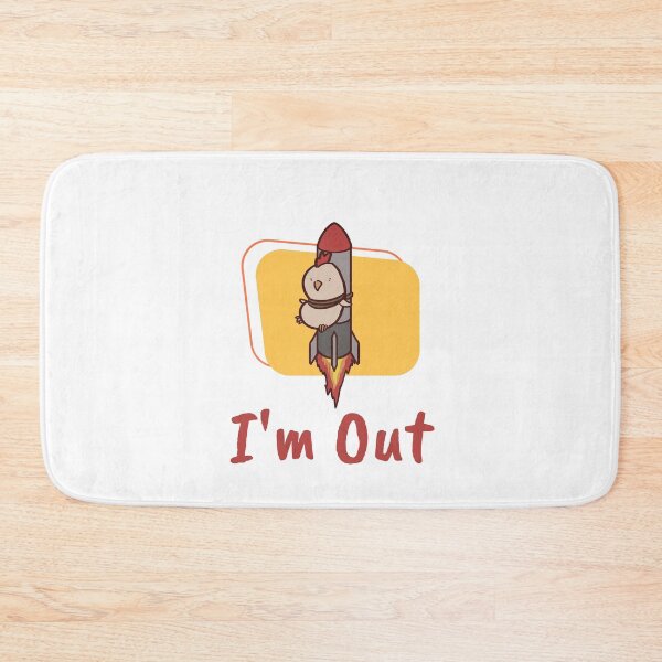Item preview, I'm Out funny cartoon chicken designed and sold by ThumboArtBumbo.
