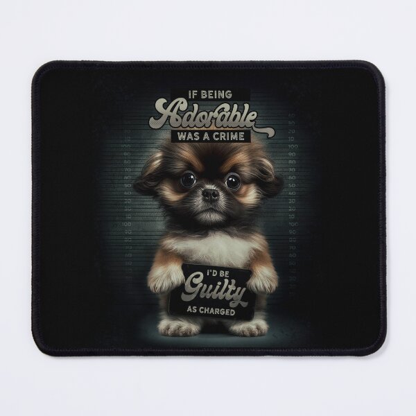 Item preview, If Being Adorable Was A Crime, I'd Be Guilty As Charged. Cute puppy mugshot. designed and sold by HappyPrompt.