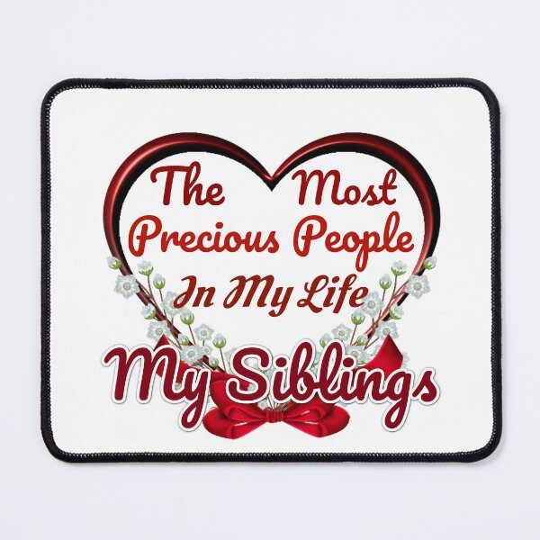 Item preview, The Most Precious People In My Life "My Siblings"   designed and sold by Pebasfa.