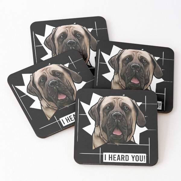 Item preview, English Mastiff Saying I Heard You designed and sold by whyitsme.