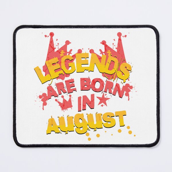 Item preview, Legends are born in August designed and sold by Melcu.