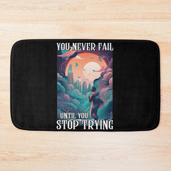 Item preview, You Never Fail Until You Stop Trying designed and sold by letsgetinspired.