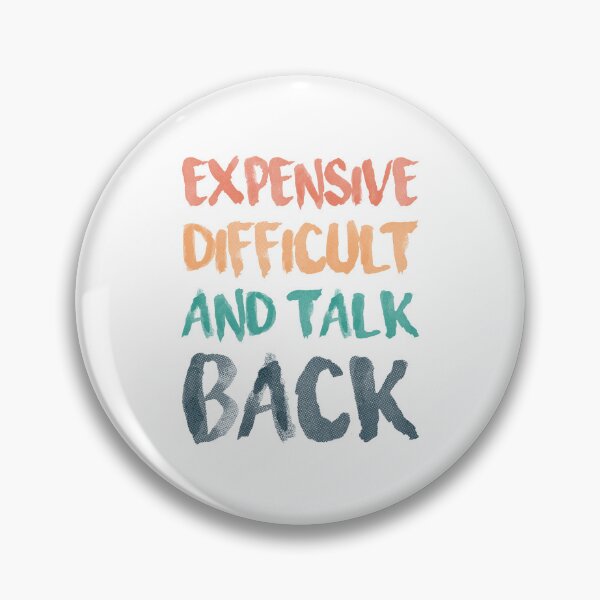 Item preview, Expensive Difficult And Talk Back designed and sold by Marwan89.