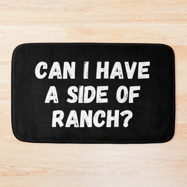 Item preview, Can I Have a Side of Ranch designed and sold by manandi1.