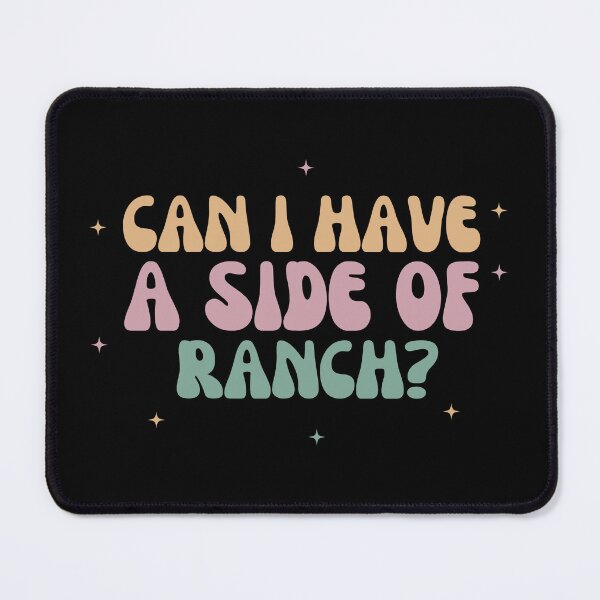 Item preview, Can I Have a Side of Ranch designed and sold by manandi1.