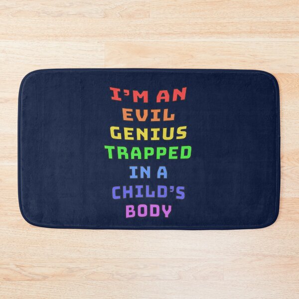 Item preview, Evil Genius Trapped In A Child's Body designed and sold by Fanarchist.