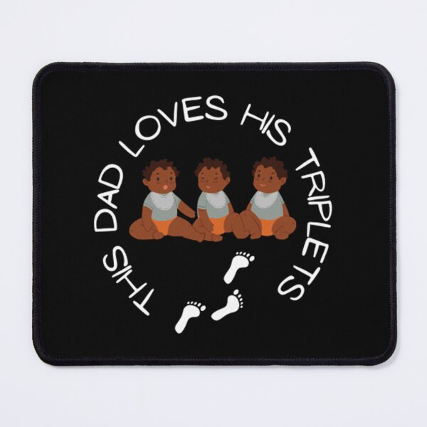 Item preview, This Dad Loves His Triplets designed and sold by Pure Style ⭐⭐⭐⭐⭐.