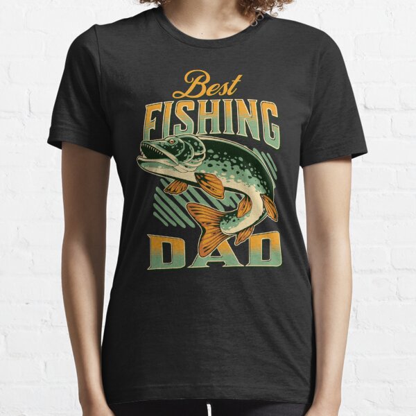 Fishing Dad T-Shirts for Sale