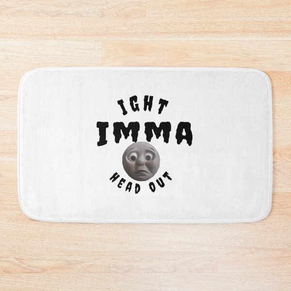 Item preview, Ight, Imma head out designed and sold by TakiArutr79.