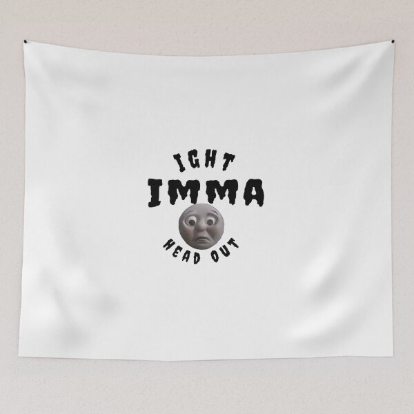Item preview, Ight, Imma head out designed and sold by TakiArutr79.