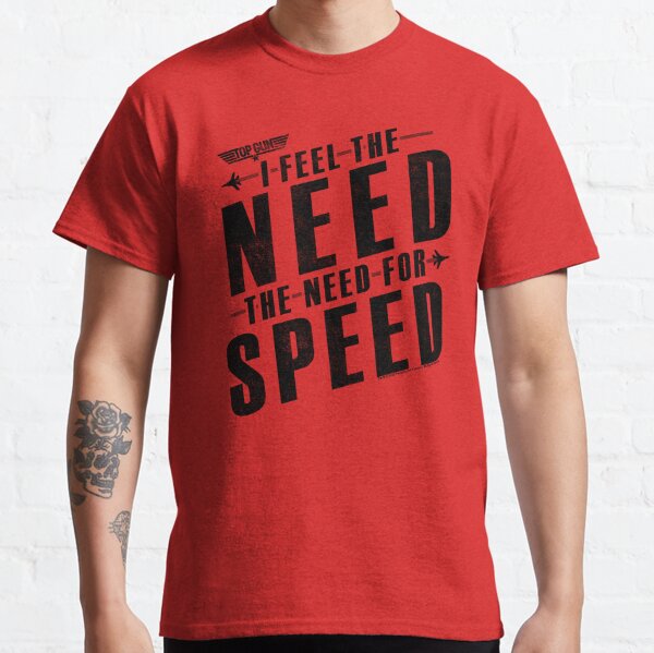 Top Gun Je ressens le besoin de citation de vitesse T-shirt classique