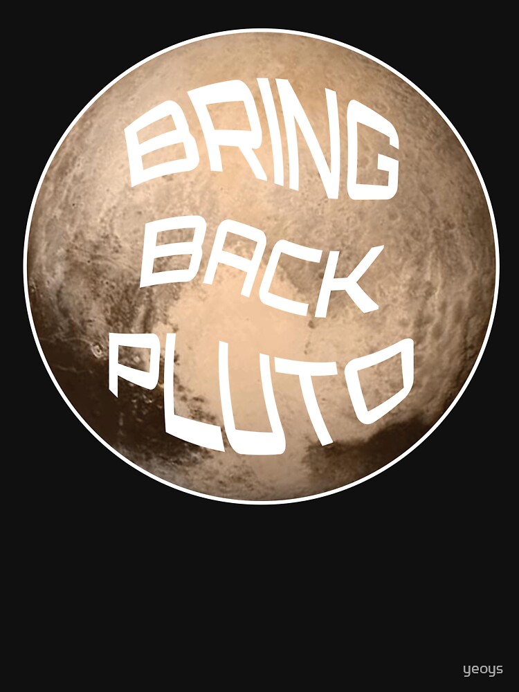 Bring Back Pluto It's A Planet - Astronomy And Space Gift by yeoys