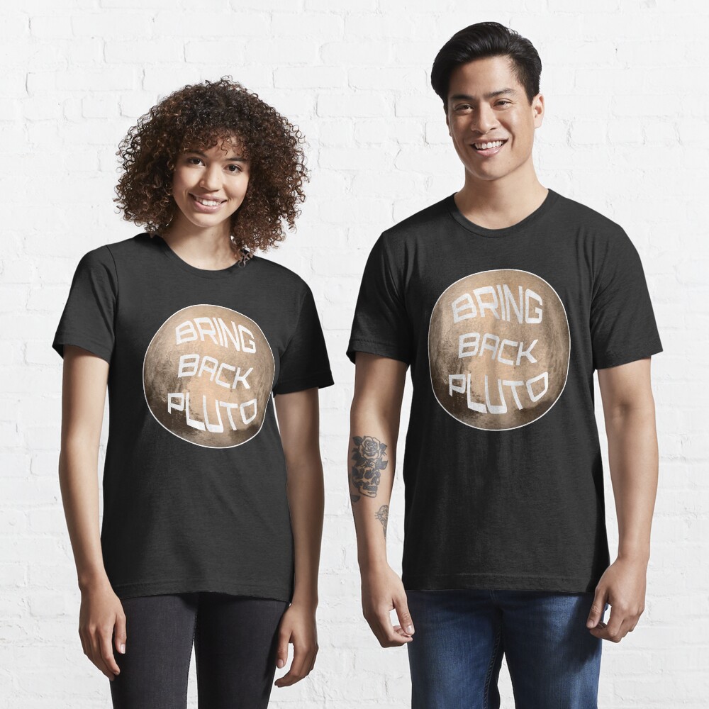 Bring Back Pluto It's A Planet - Astronomy And Space Gift Essential T-Shirt