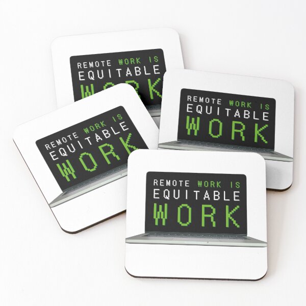 Item preview, Remote Work is Equitable Work designed and sold by MxA19.