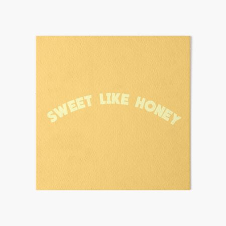 Sweet Like Honey Art Board Print