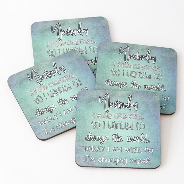 Item preview, Yesterday I Was Clever, Today I Am Wise Quote designed and sold by Jenson Major.