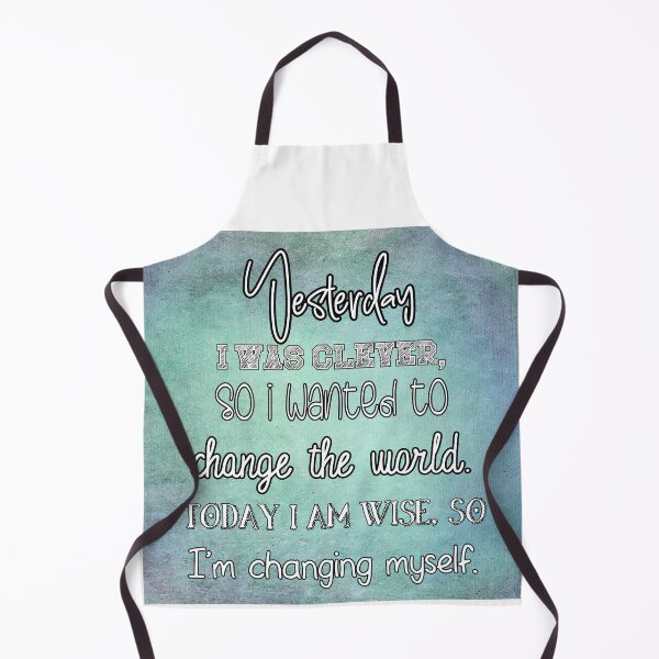 Item preview, Yesterday I Was Clever, Today I Am Wise Quote designed and sold by Jenson Major.