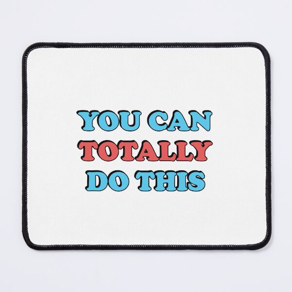 Item preview, You Can Totally Do This designed and sold by Inspirationmotivation.
