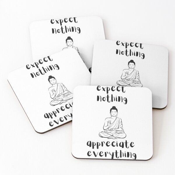 Item preview, expect nothing appreciate everything  Buddha quote designed and sold by Cl1998.