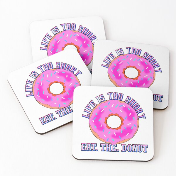 Item preview, Life Is Too Short Eat. The. Donut designed and sold by Angelle55.