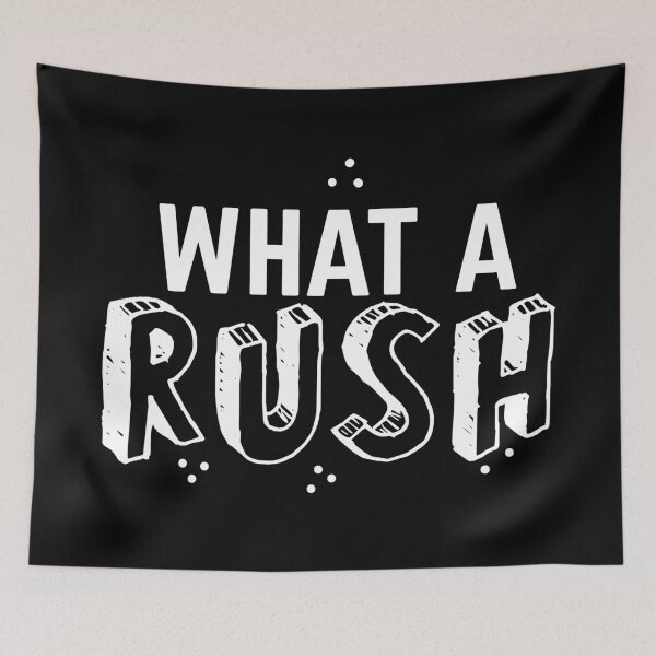 Item preview, what a rush! designed and sold by jazzydevil.
