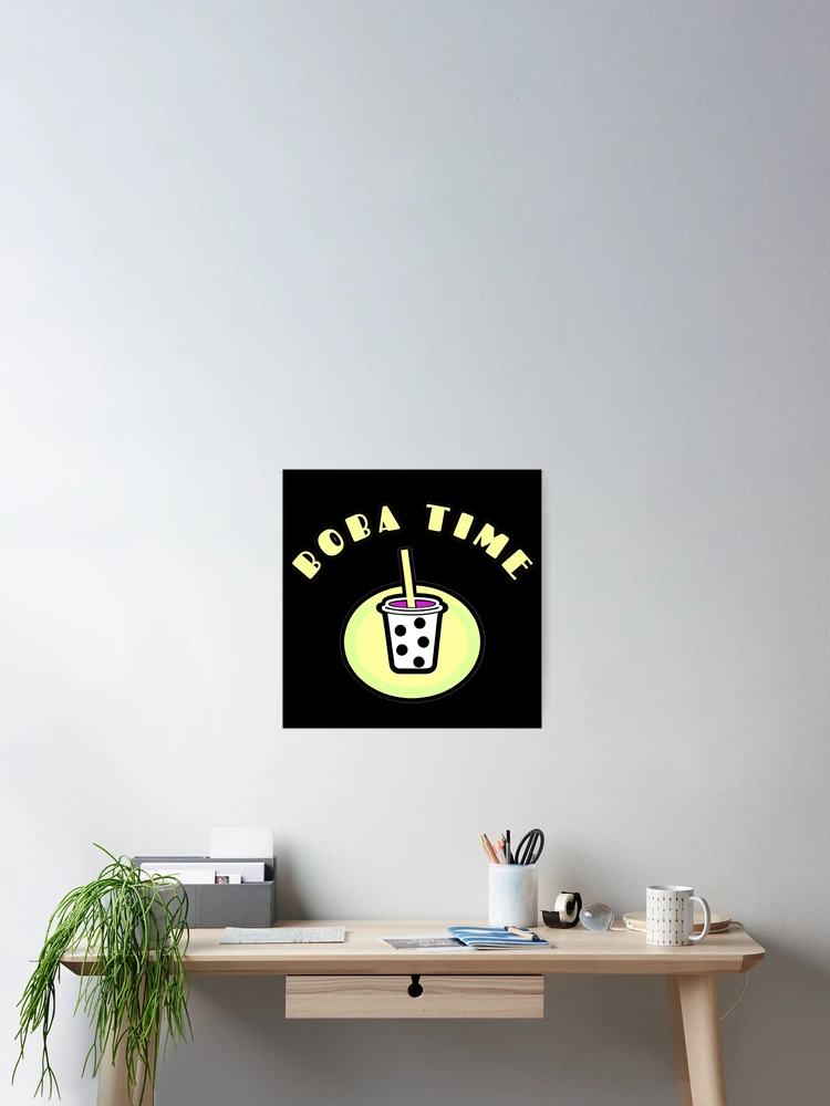 Thumbnail 2 of 3, Poster, BOBA TIME designed and sold by Rico-Broham.