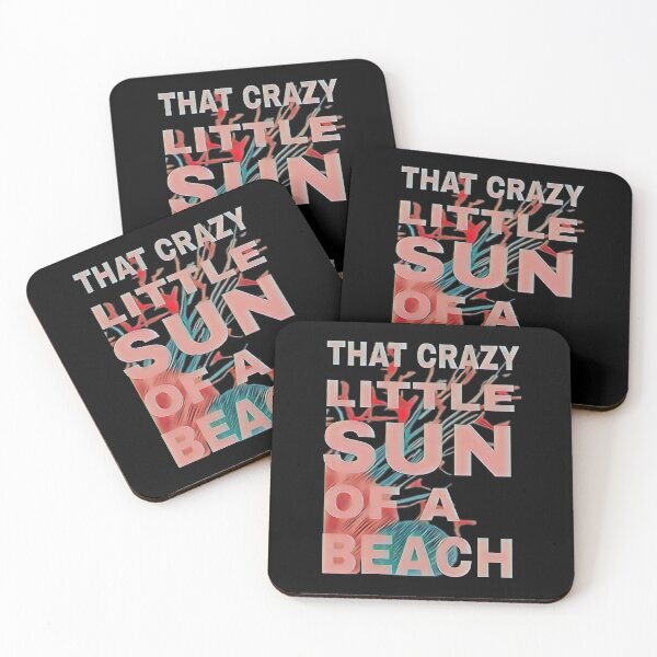 Item preview, That Crazy Little Sun Of A Beach designed and sold by JhonQuotes.