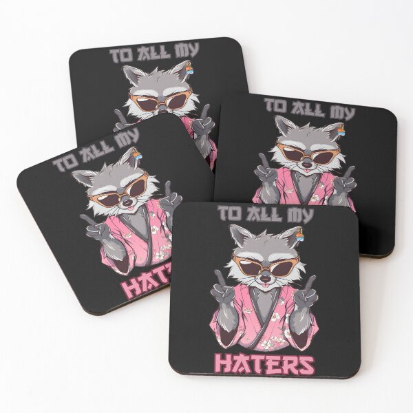 Item preview, To All My Haters Raccoon | Meme Humor Lovers designed and sold by DarkwoodLab.