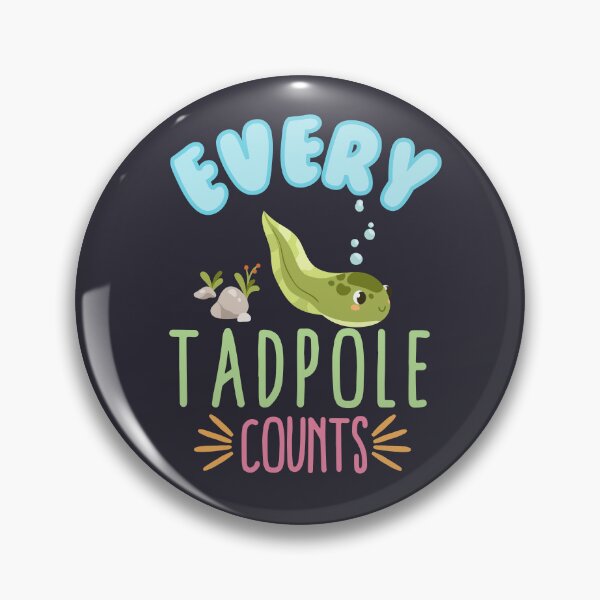 Item preview, Every Tadpole Counts designed and sold by TrippyHistory.