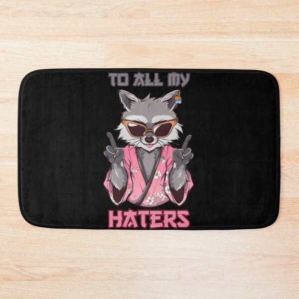 Item preview, To All My Haters Raccoon | Meme Humor Lovers designed and sold by DarkwoodLab.