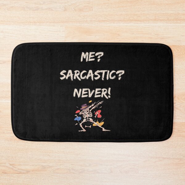 Item preview, Me Sarcastic Never designed and sold by Dissan.