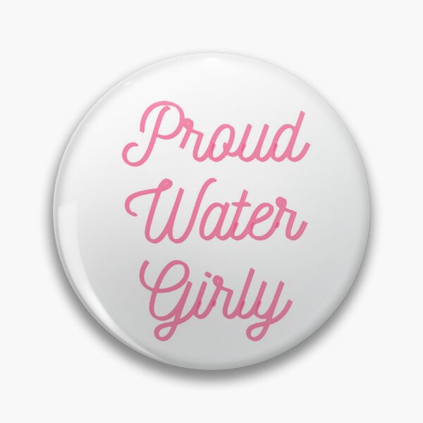 Item preview, Proud Water Girly designed and sold by cozycaitydesign.