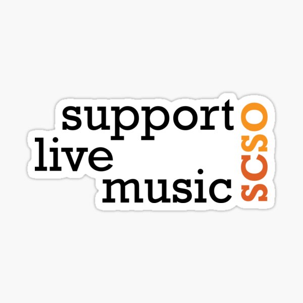 Support Live Music - SCSO Sticker