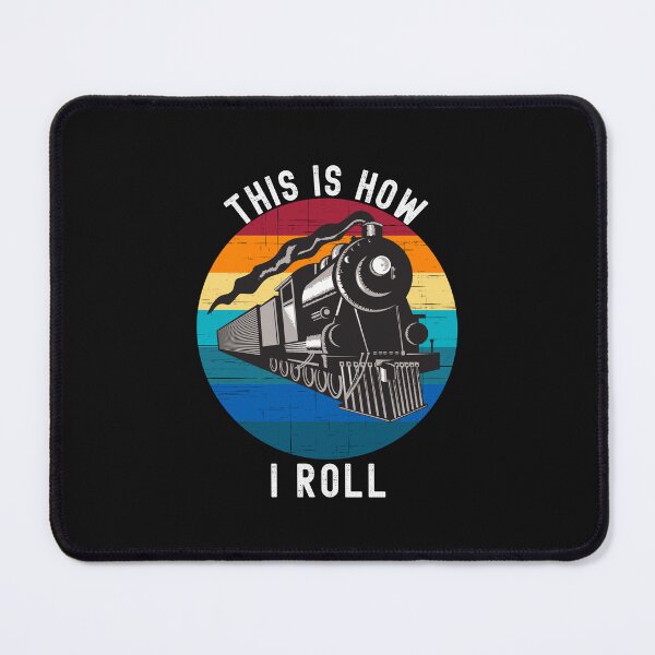 Item preview, This Is How I Roll Train, Funny Locomotive & Railroad Lover designed and sold by Cryptohaven.
