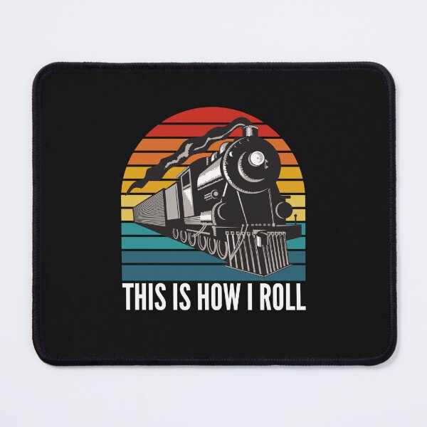 Item preview, This Is How I Roll Train, Funny Locomotive & Railroad Lover, Funny Train designed and sold by Cryptohaven.