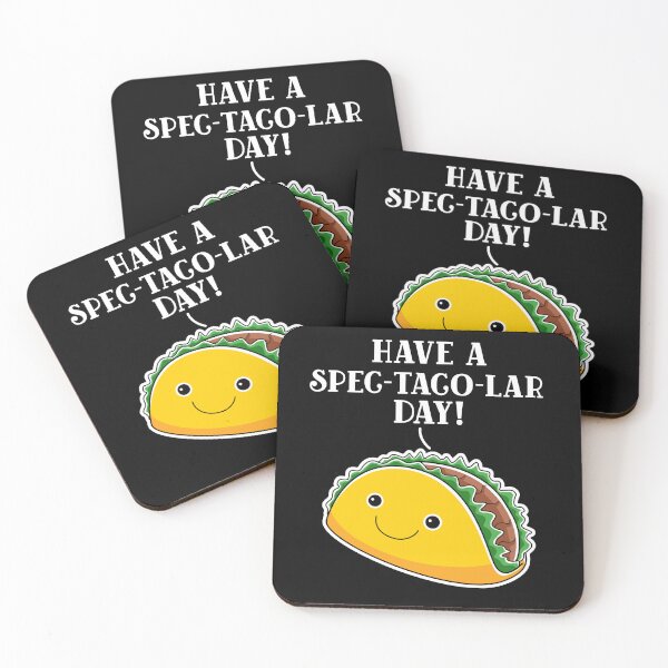 Item preview, Have A Spec-taco-lar (Spectacular) Day Cute Smiling Taco designed and sold by Sho-Sho-Studios.