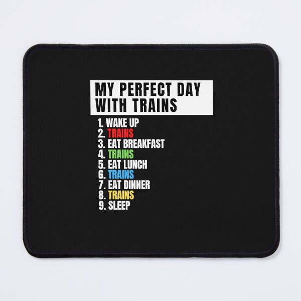 Item preview, My Perfect Day Trains Funny Locomotive & Railroad Lover designed and sold by Cryptohaven.