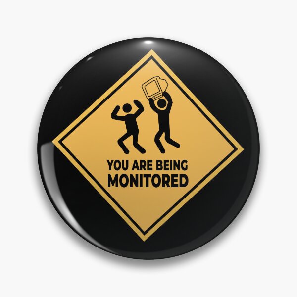 Item preview, Funny You Are Being Monitored designed and sold by Med ing.