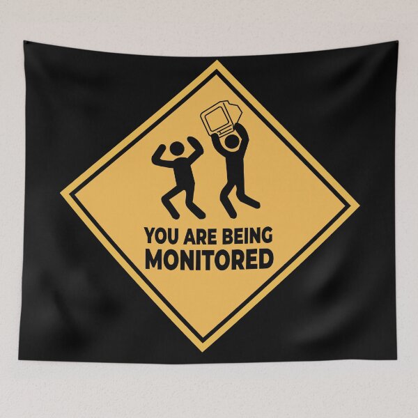 Item preview, Funny You Are Being Monitored designed and sold by Med ing.