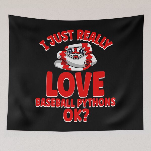 Item preview, I Just Really Love Baseball Pythons OK designed and sold by eternallygifted.