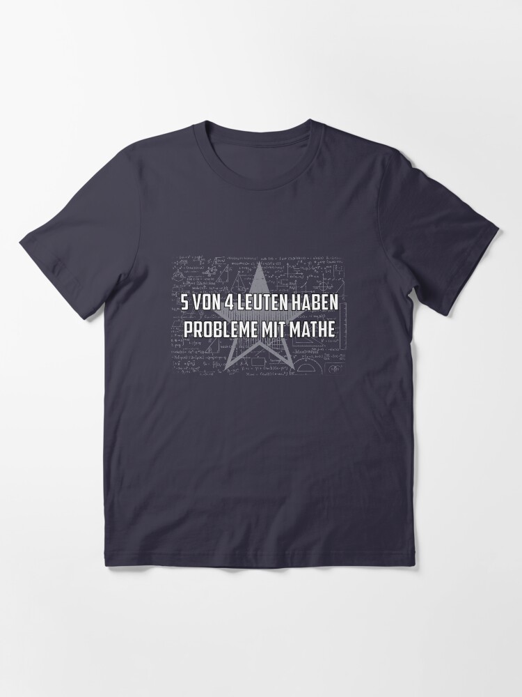 Alternate view of 5 out of 4 people have problems with math - Funny Math saying Poison Essential T-Shirt