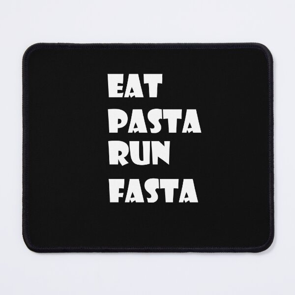 Item preview, EAT PASTA RUN FASTA designed and sold by sunny-DI.