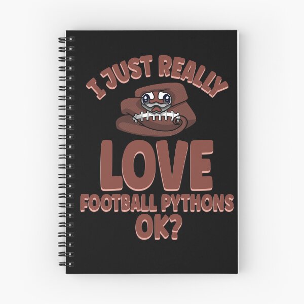 Item preview, I Just Really Love Football Pythons OK designed and sold by eternallygifted.