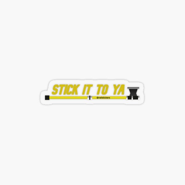 Item preview, Stick it to ya designed and sold by Rail Stickers.