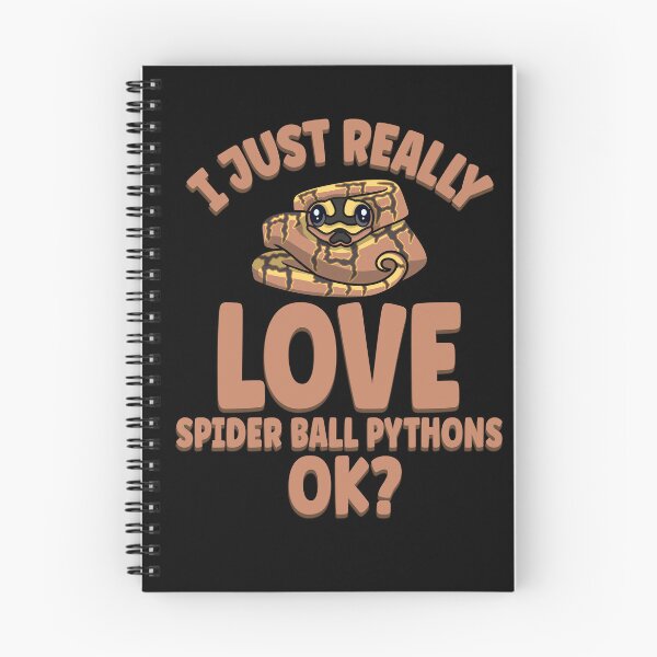 Item preview, I Just Really Love Spider Ball Pythons OK designed and sold by eternallygifted.